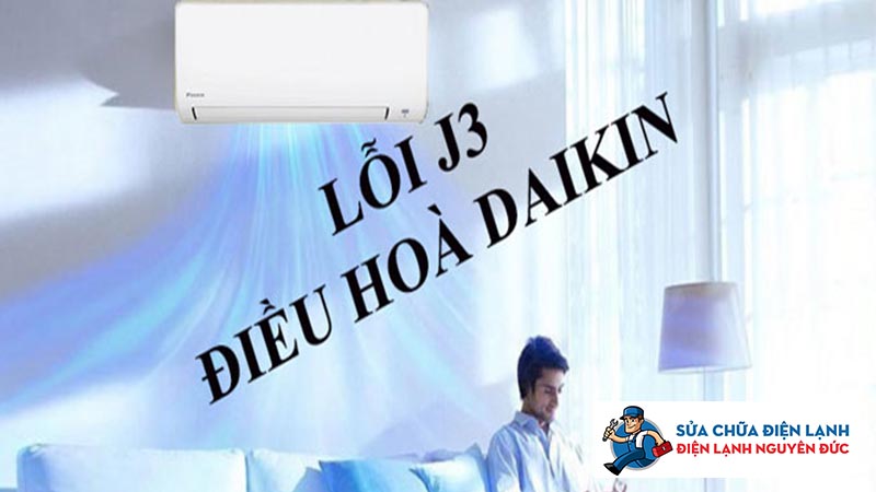 y-nghĩa-loi-j3-ơ-dieu-hoa-daikin-dienlanhnguyenduc